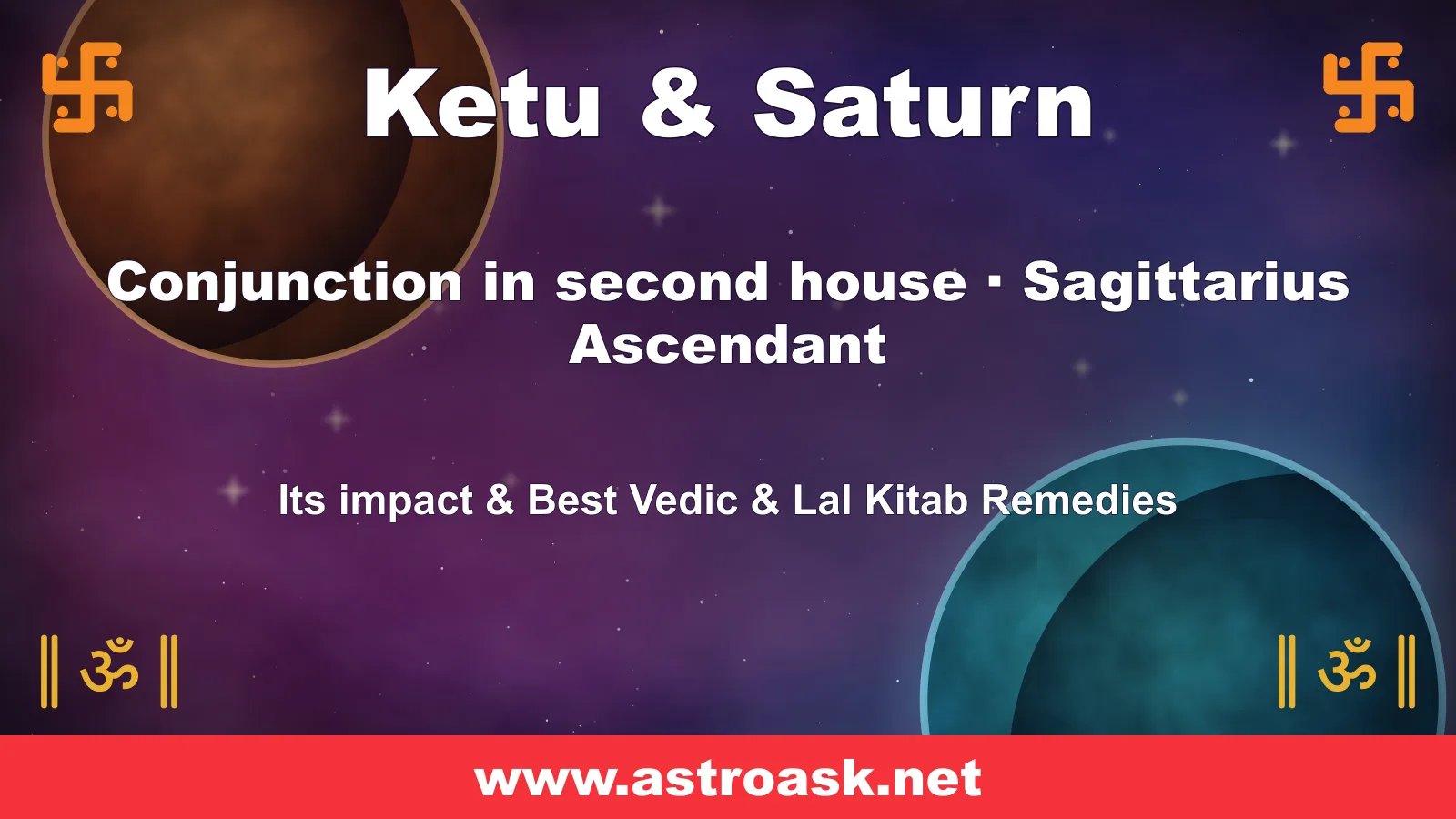 Ketu and Saturn conjunction in the 2nd house for Sagittarius ascendant — Vedic astrology | AstroAsk