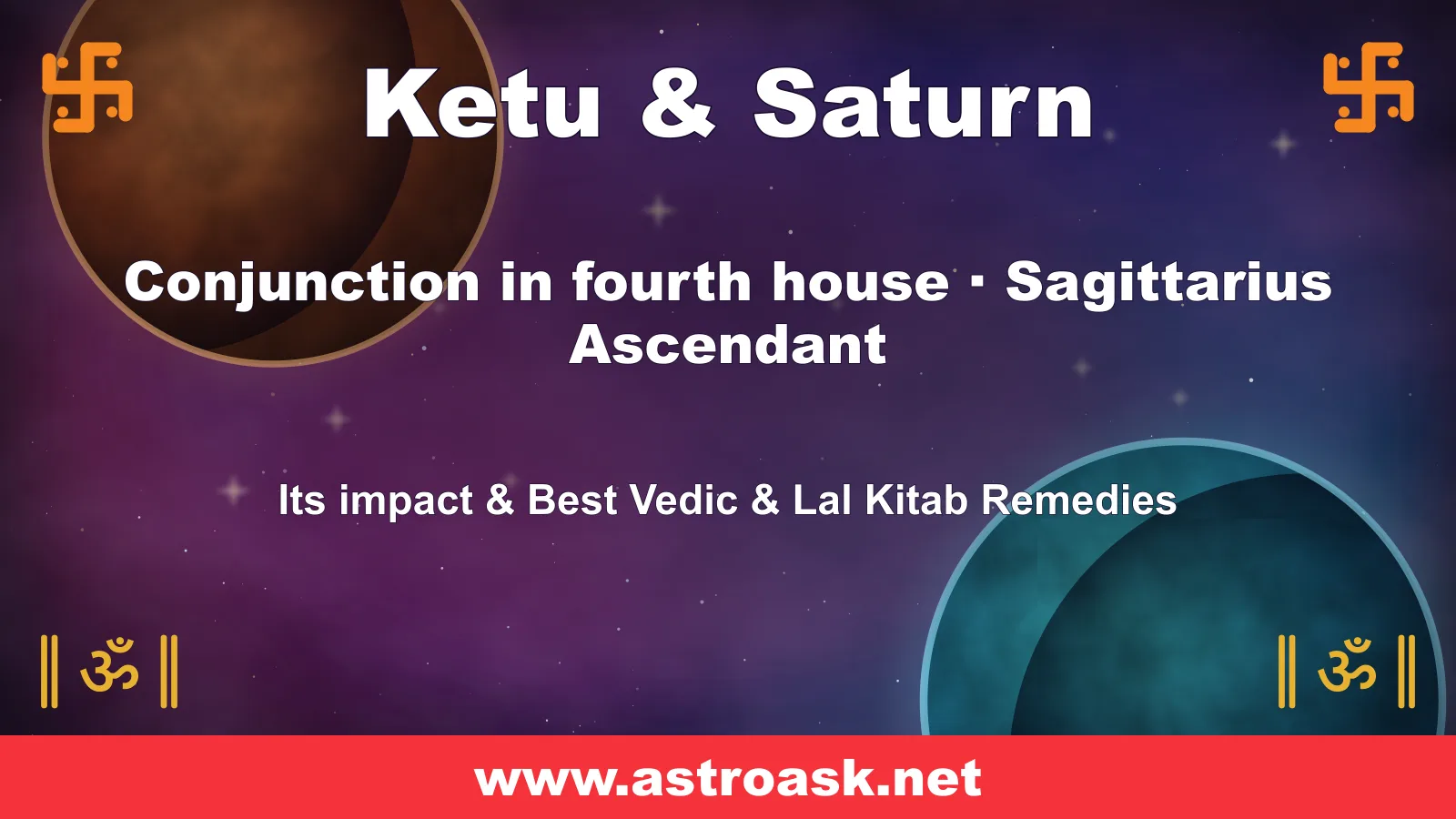 Ketu and Saturn conjunction in the 4th house for Sagittarius ascendant — Vedic astrology | AstroAsk