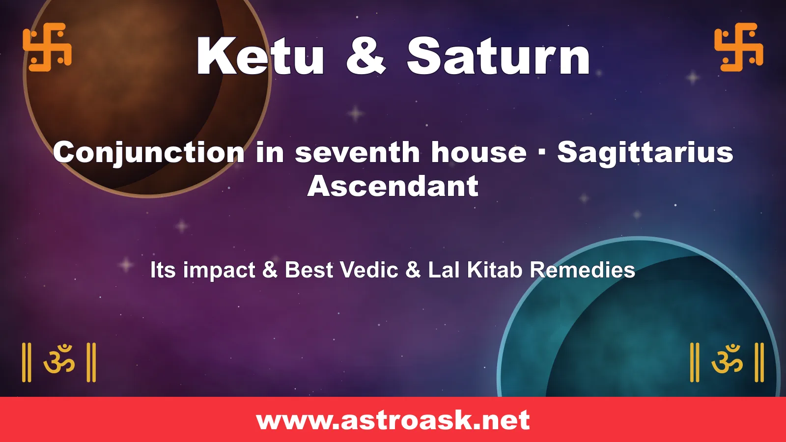 Ketu and Saturn conjunction in the 7th house for Sagittarius ascendant — Vedic astrology | AstroAsk