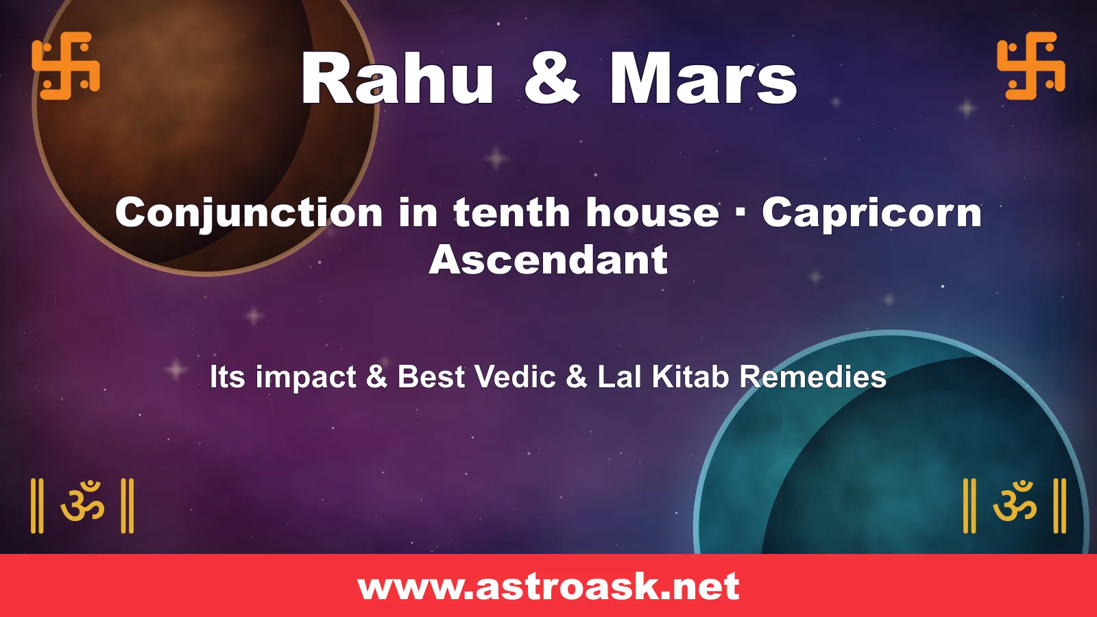 Rahu and Mars conjunction in the 10th house for Capricorn ascendant — Vedic astrology | AstroAsk