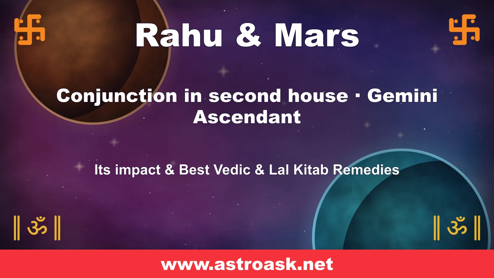 Rahu and Mars conjunction in the 2nd house for Gemini ascendant — Vedic astrology | AstroAsk
