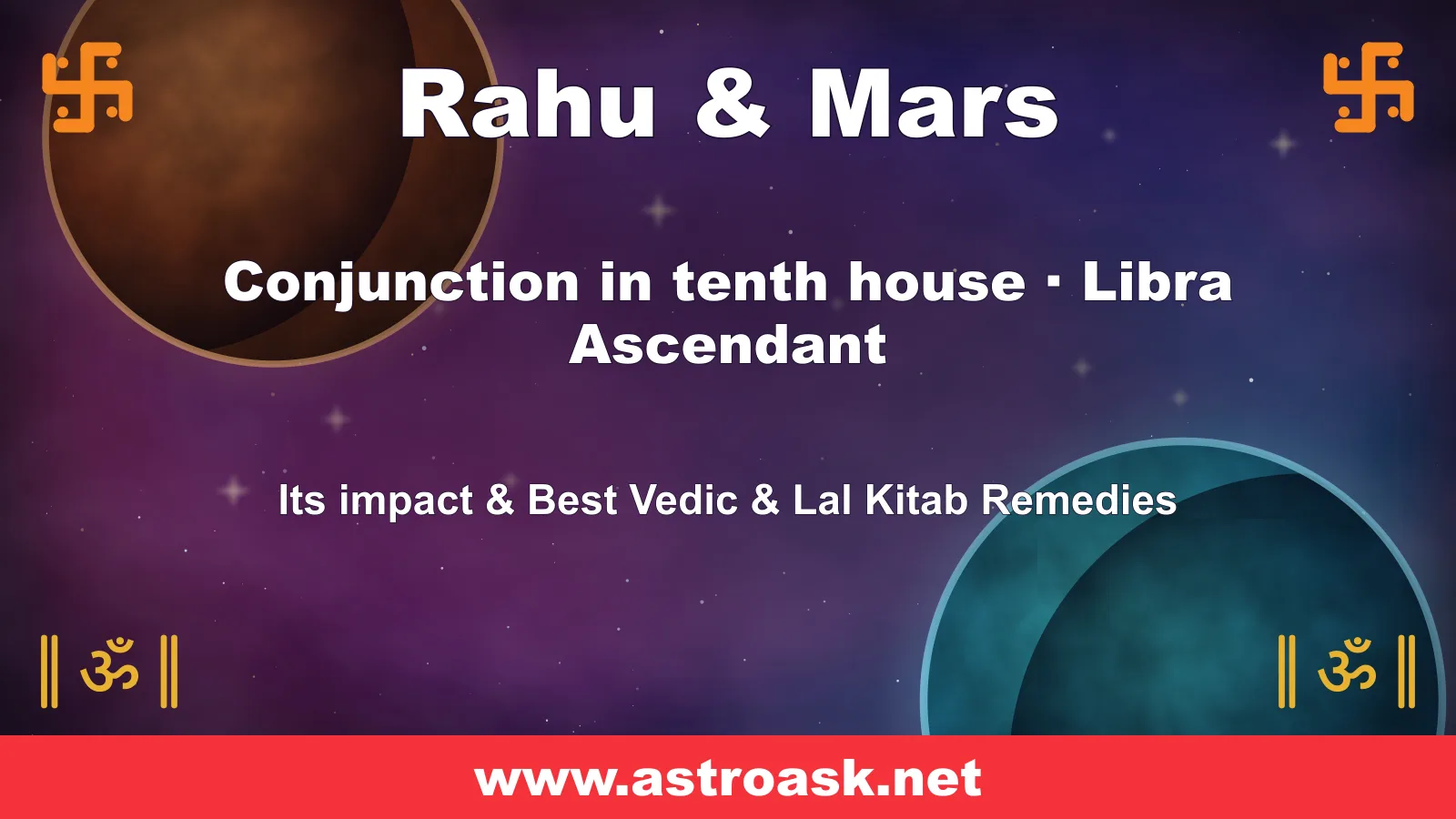 Rahu and Mars conjunction in the 10th house for Libra ascendant — Vedic astrology | AstroAsk