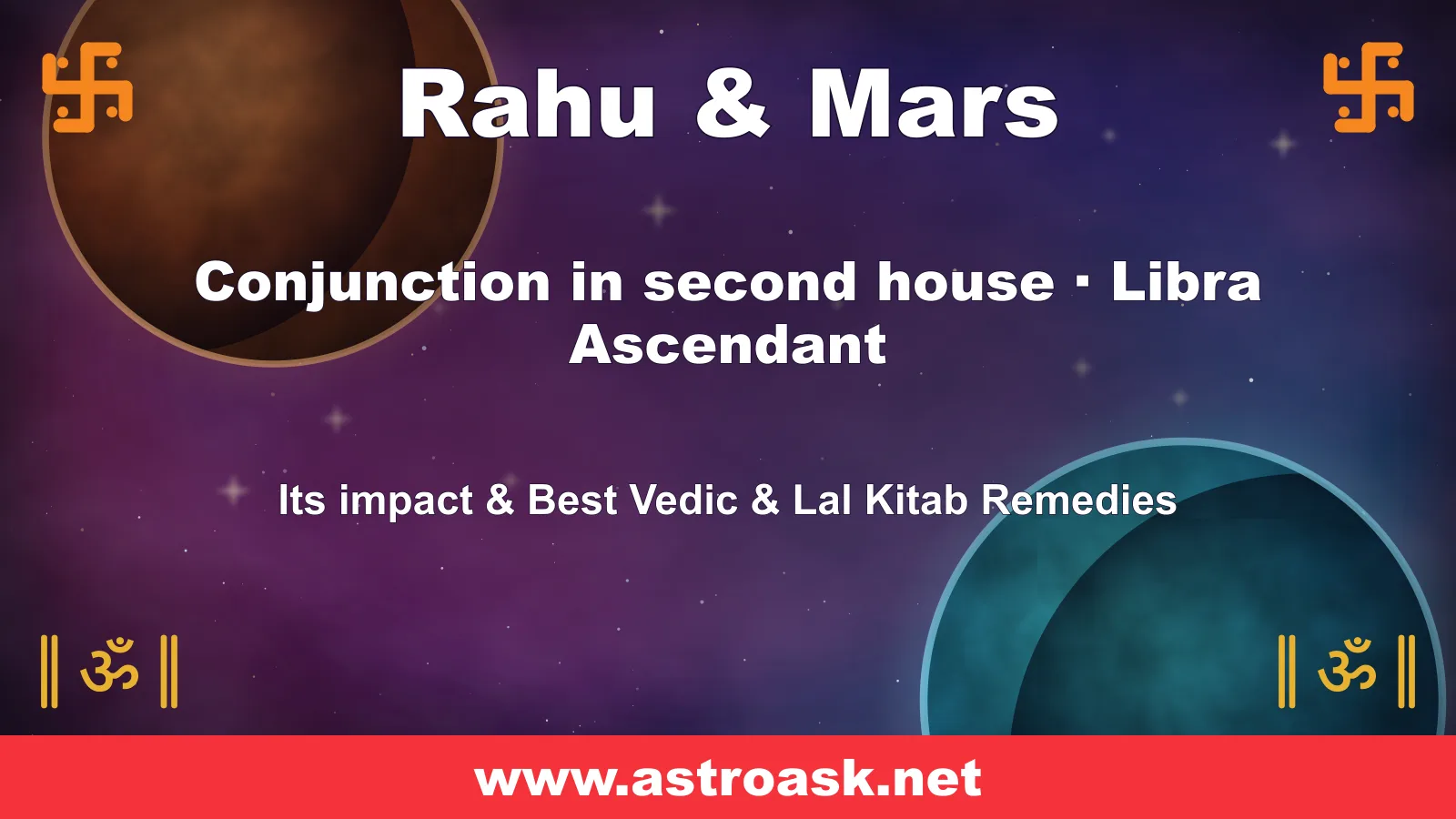Rahu and Mars conjunction in the 2nd house for Libra ascendant — Vedic astrology | AstroAsk