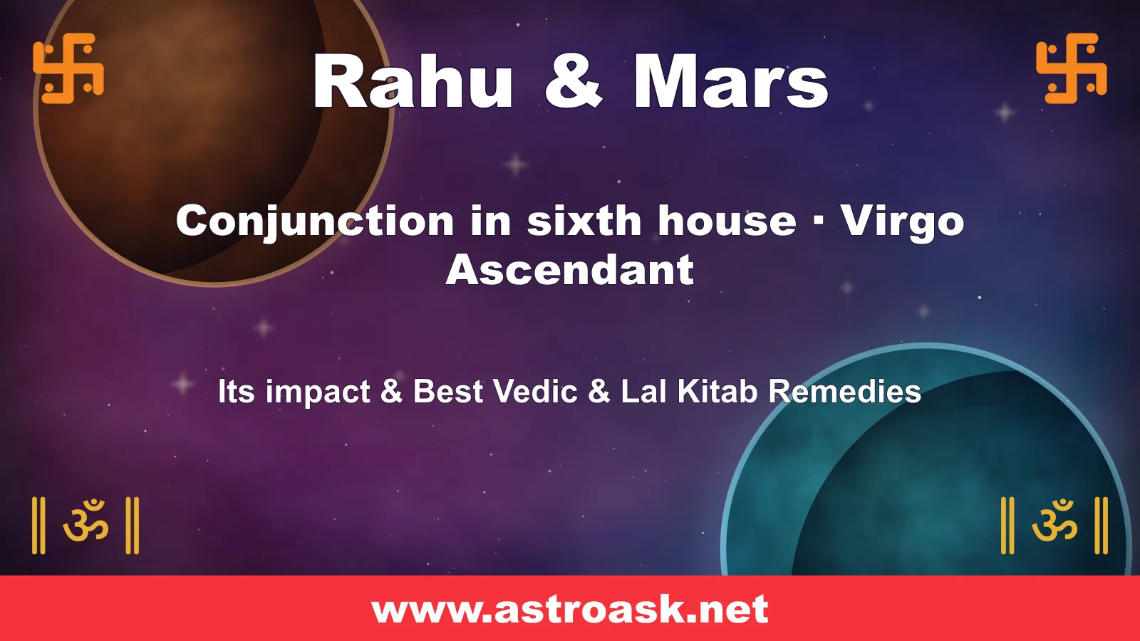 Rahu and Mars conjunction in the 6th house for Virgo ascendant — Vedic astrology | AstroAsk