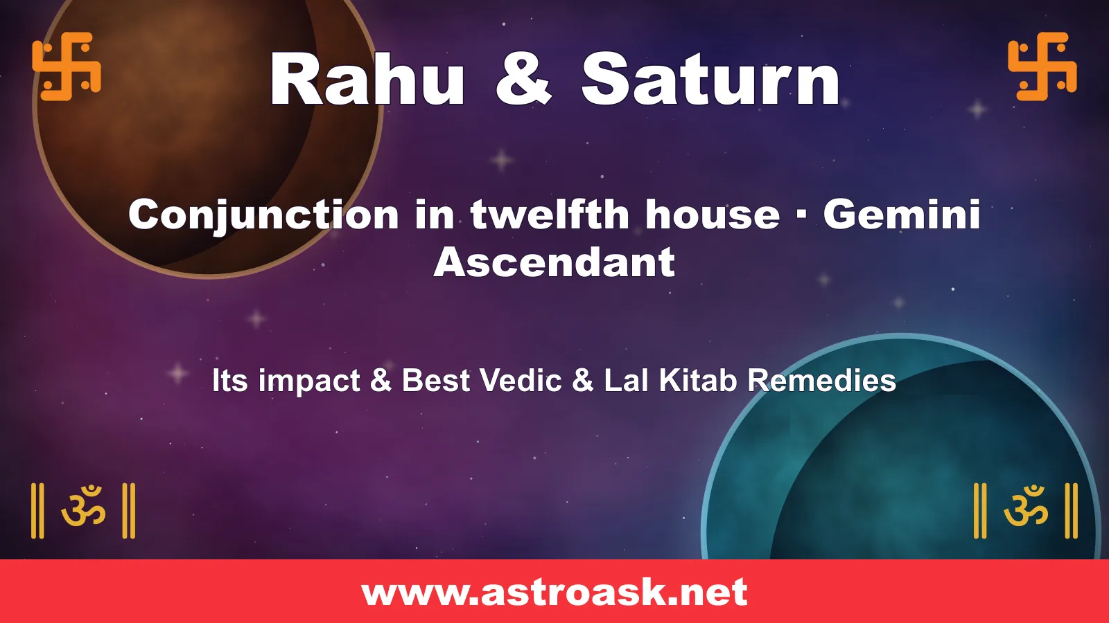 Rahu and Saturn conjunction in the 12th house for Gemini ascendant — Vedic astrology | AstroAsk