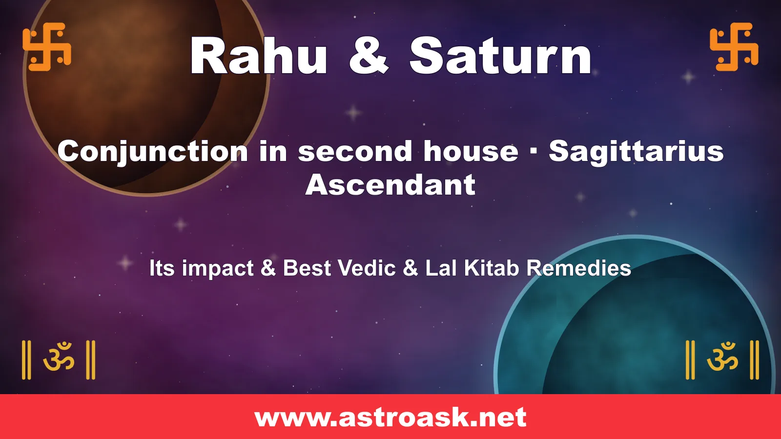 Rahu and Saturn conjunction in the 2nd house for Sagittarius ascendant — Vedic astrology | AstroAsk