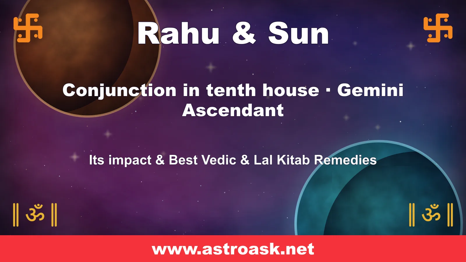 Rahu and Sun conjunction in the 10th house for Gemini ascendant — Vedic astrology | AstroAsk