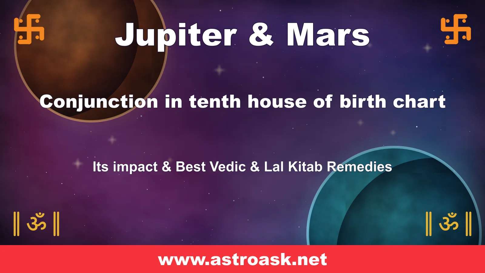 Jupiter and Mars conjunction in the 10th house — Vedic astrology | AstroAsk
