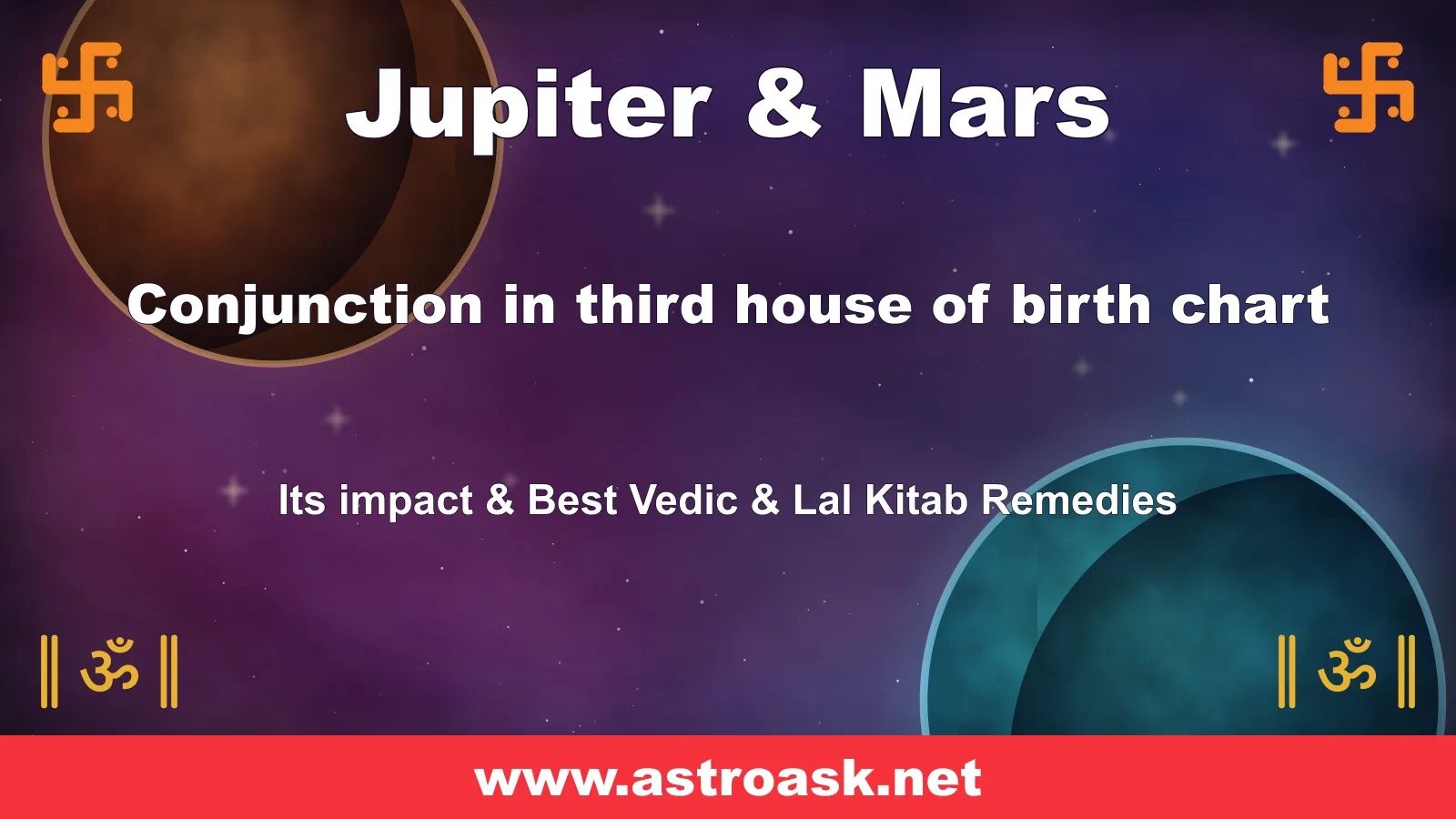 Jupiter and Mars conjunction in the 3rd house — Vedic astrology | AstroAsk