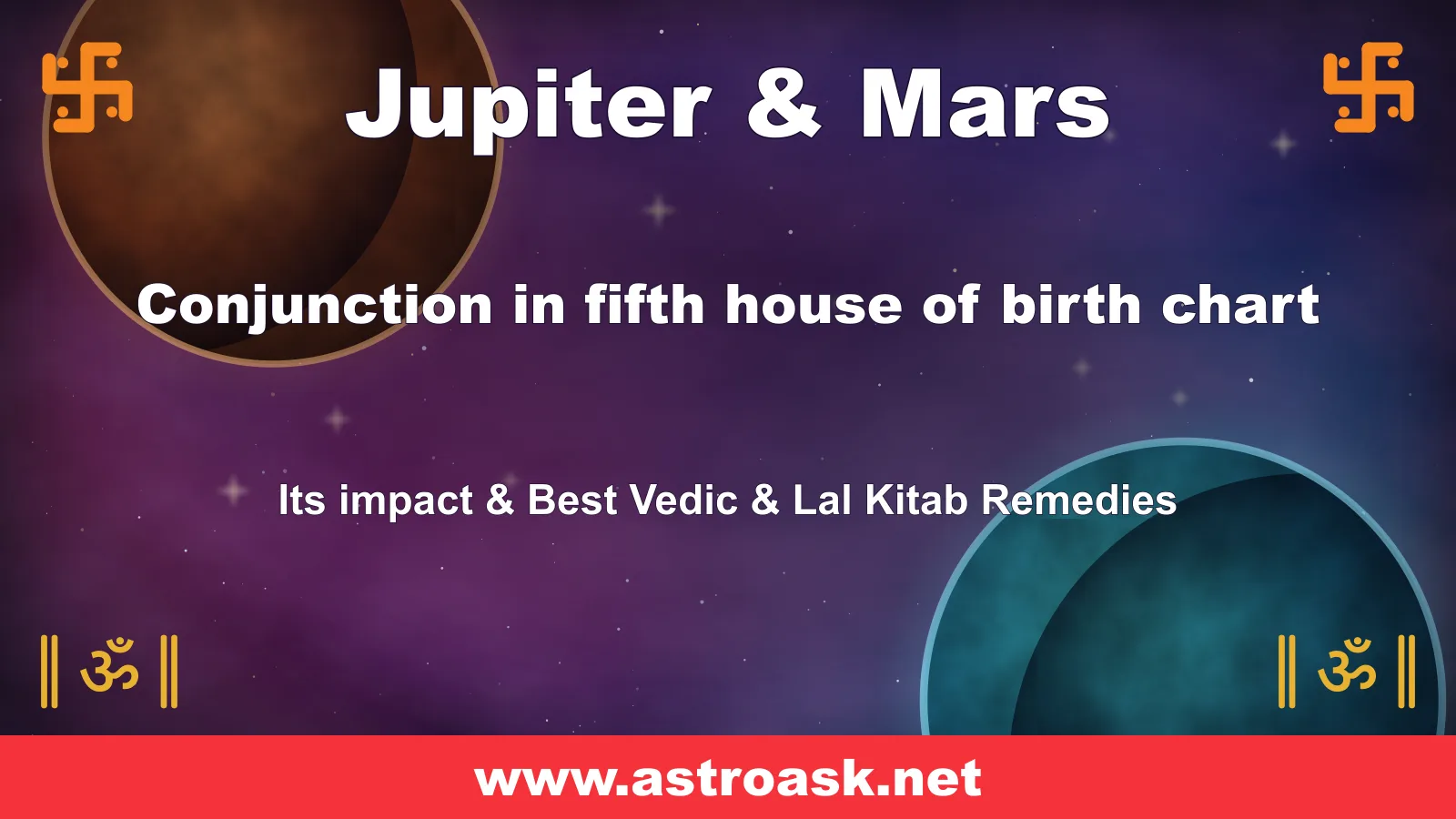 Jupiter and Mars conjunction in the 5th house — Vedic astrology | AstroAsk