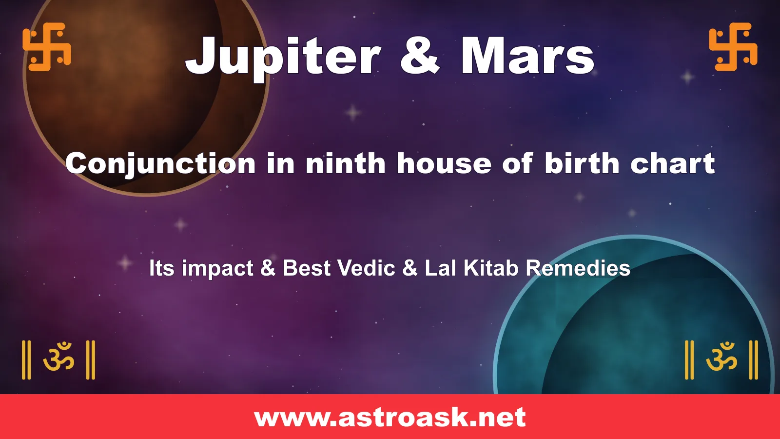 Jupiter and Mars conjunction in the 9th house — Vedic astrology | AstroAsk
