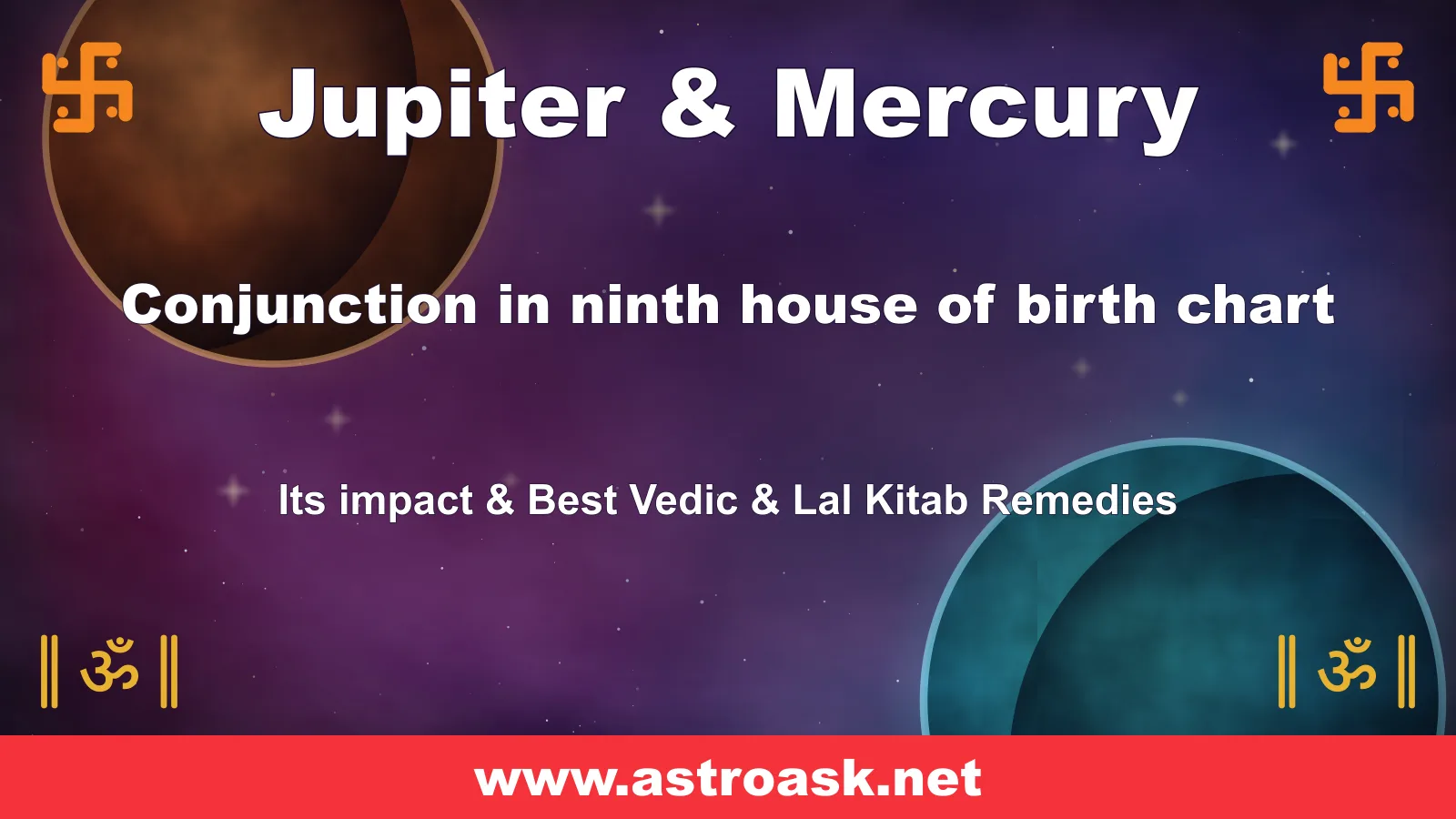 Jupiter and Mercury conjunction in the 9th house — Vedic astrology | AstroAsk