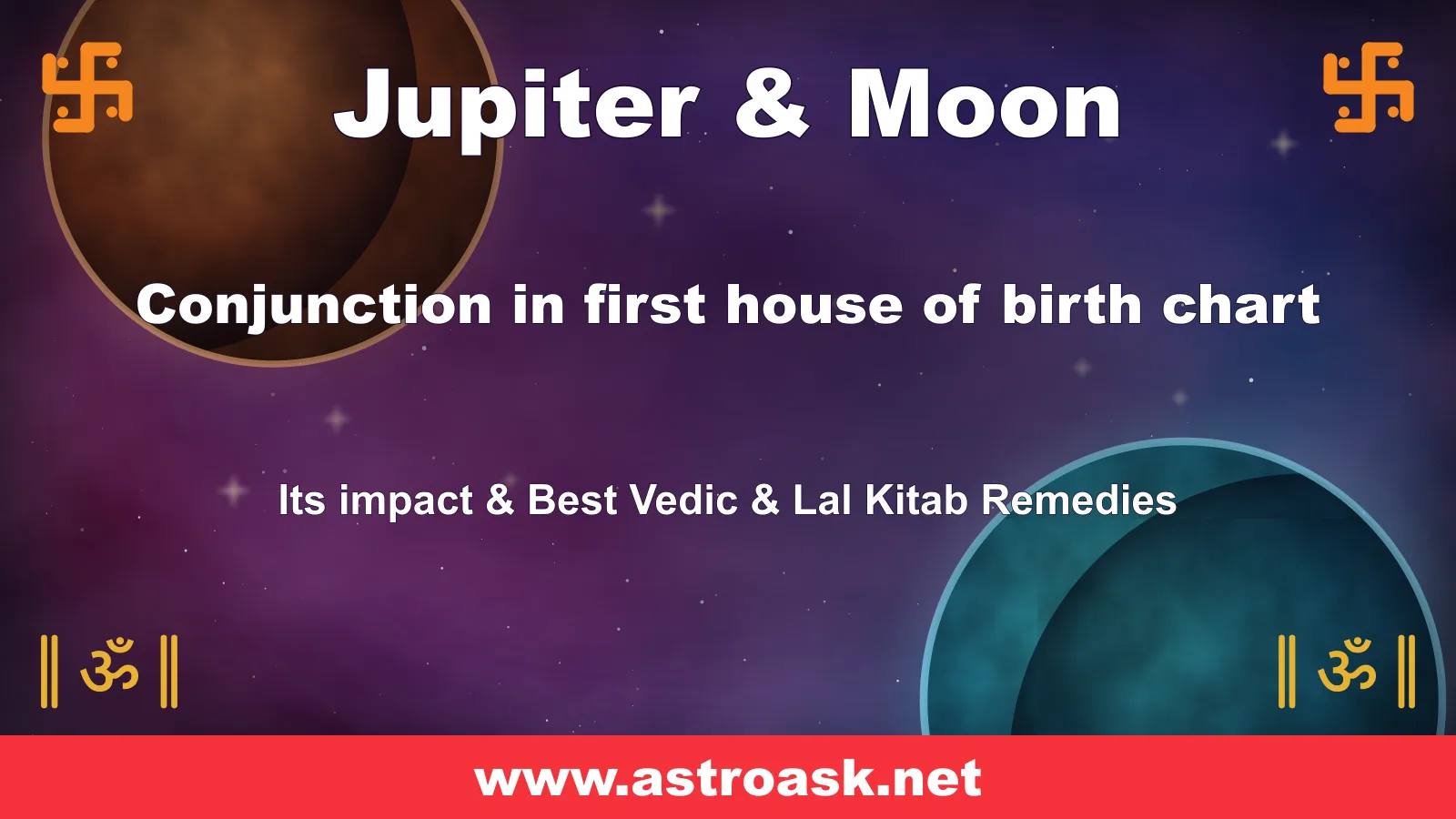 Jupiter and Moon conjunction in the 1st house — Vedic astrology | AstroAsk