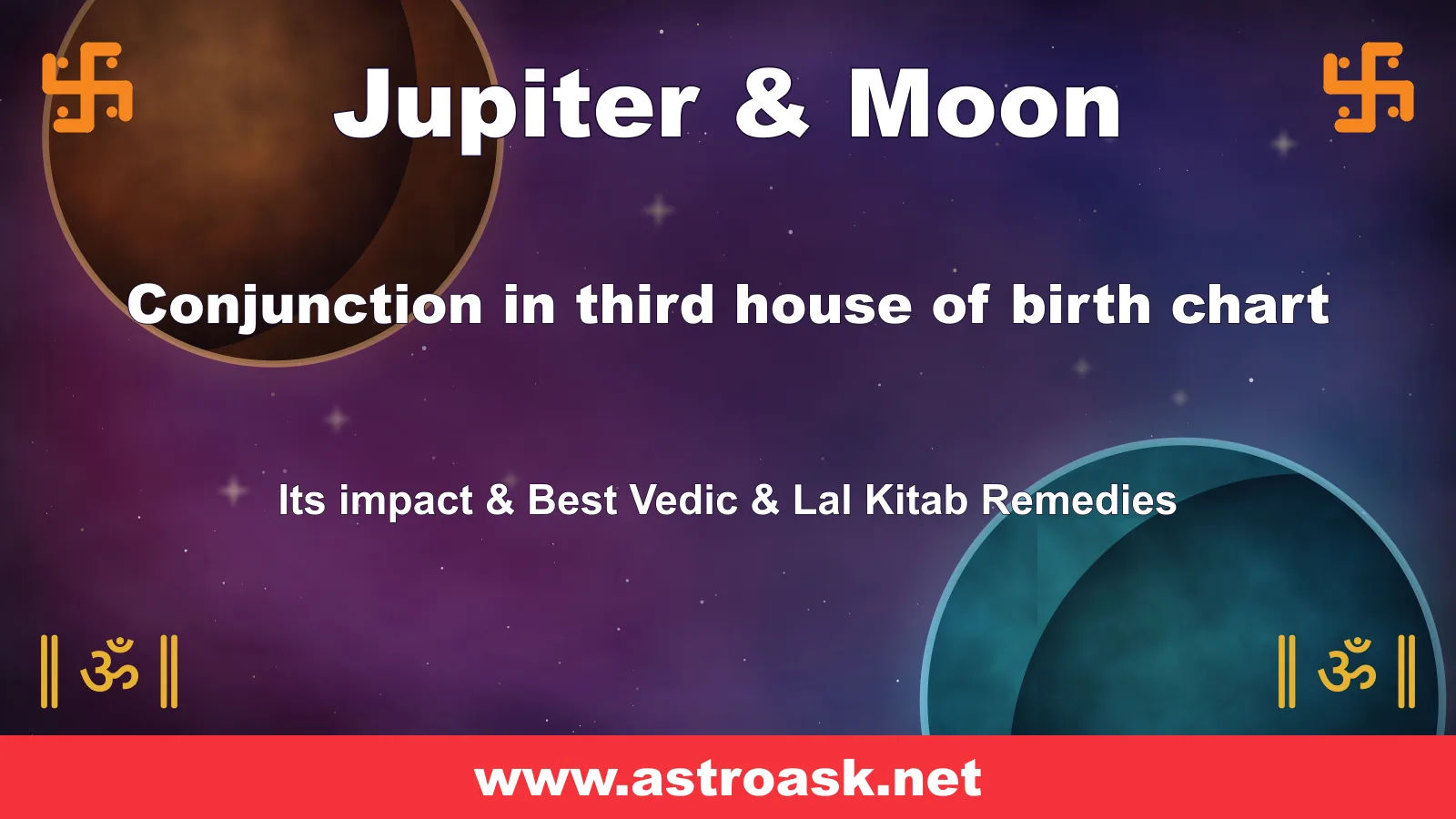 Jupiter and Moon conjunction in the 3rd house — Vedic astrology | AstroAsk