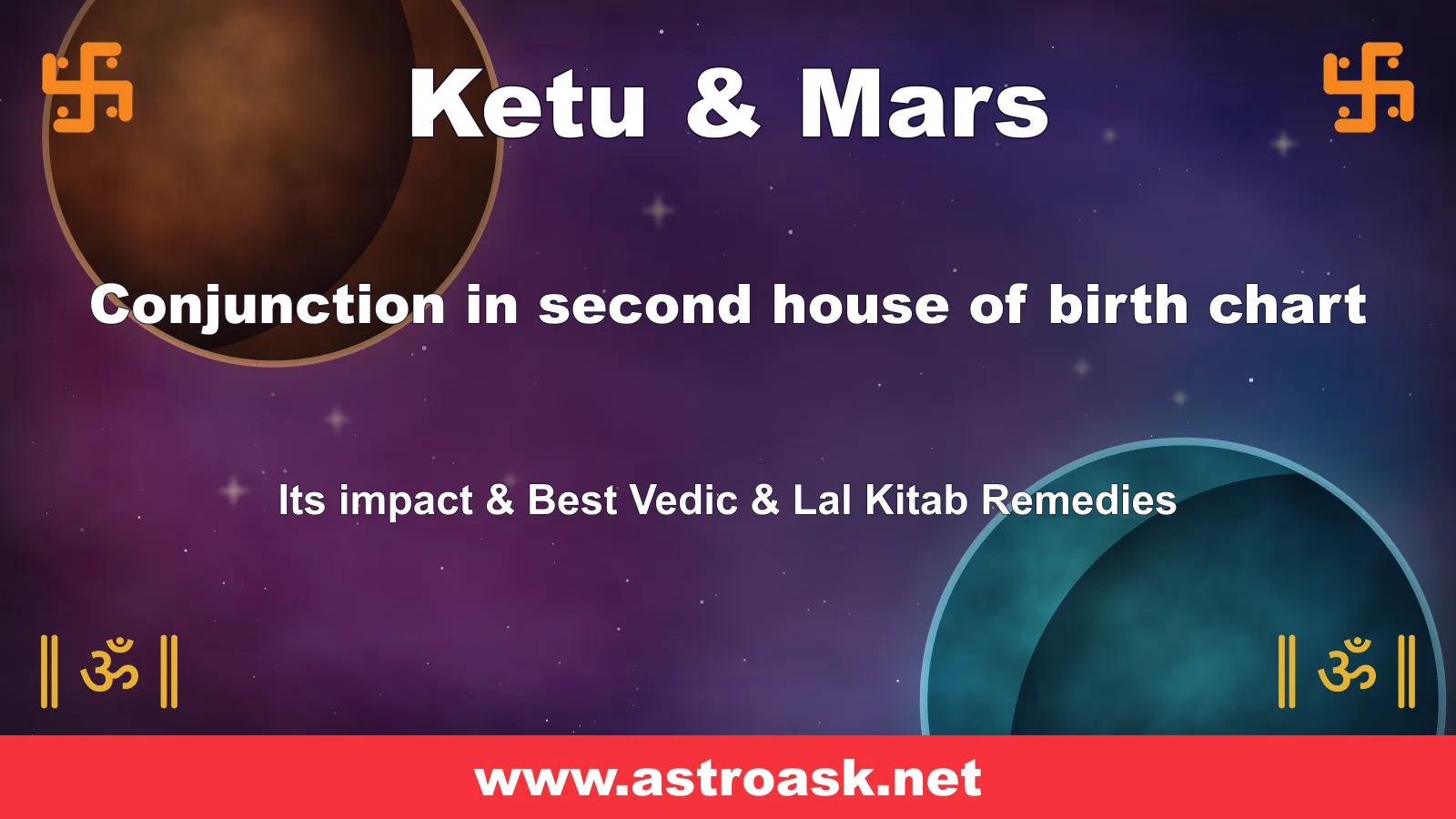 Ketu and Mars conjunction in the 2nd house — Vedic astrology | AstroAsk