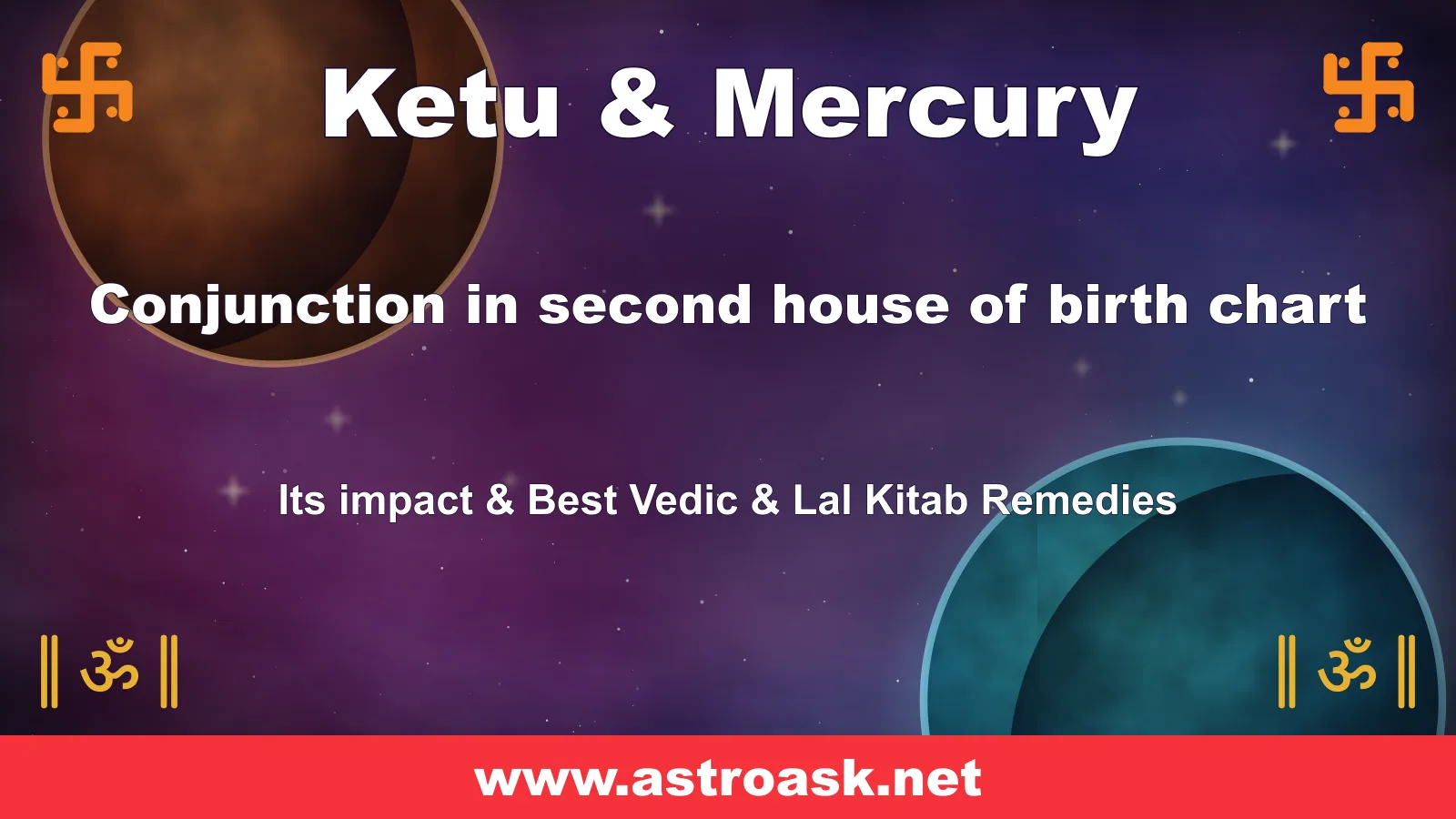 Ketu and Mercury conjunction in the 2nd house — Vedic astrology | AstroAsk