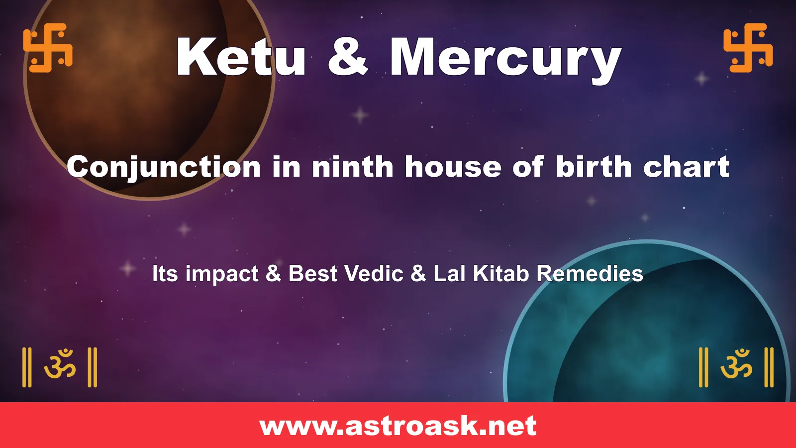 Ketu and Mercury conjunction in the 9th house — Vedic astrology | AstroAsk