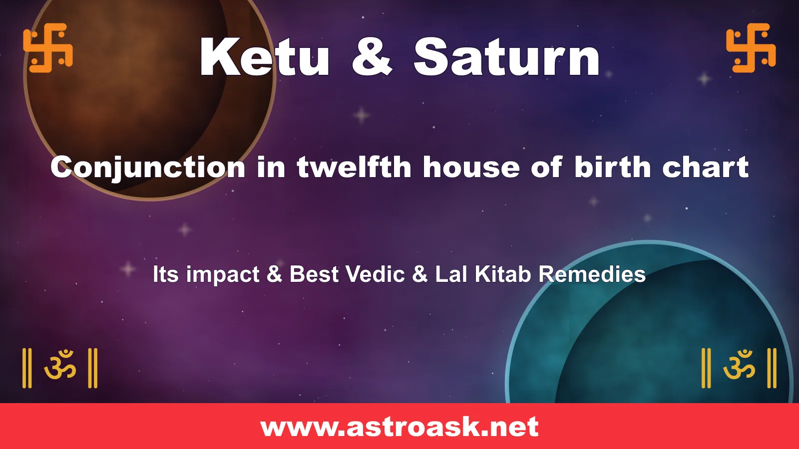 Ketu and Saturn conjunction in the 12th house — Vedic astrology | AstroAsk