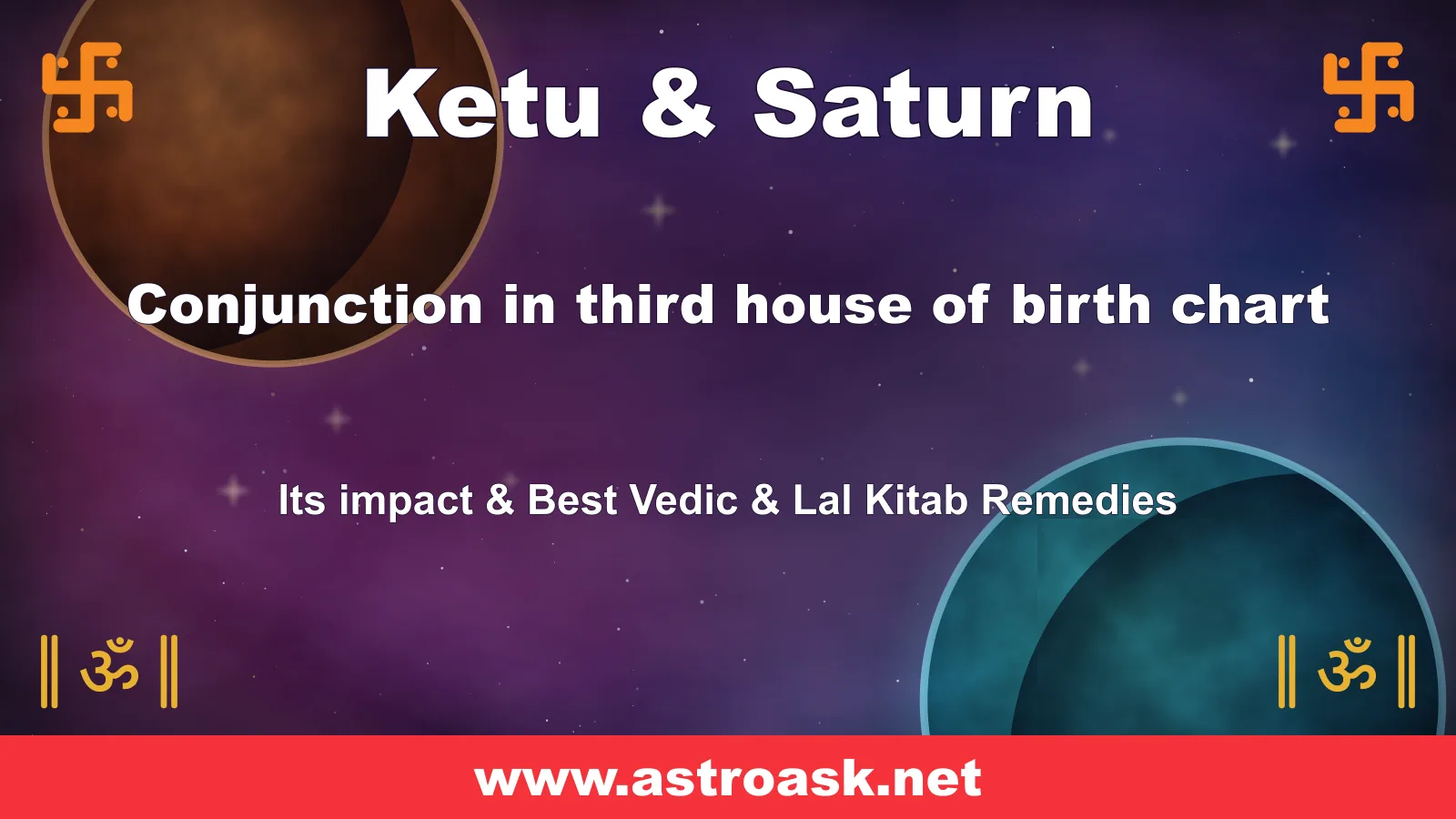 Ketu and Saturn conjunction in the 3rd house — Vedic astrology | AstroAsk