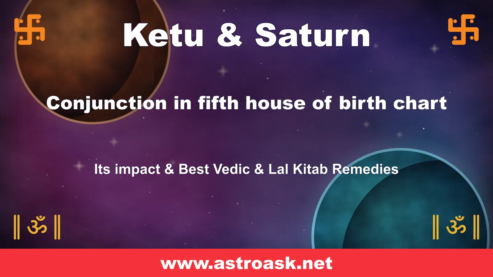 Ketu and Saturn conjunction in the 5th house — Vedic astrology | AstroAsk