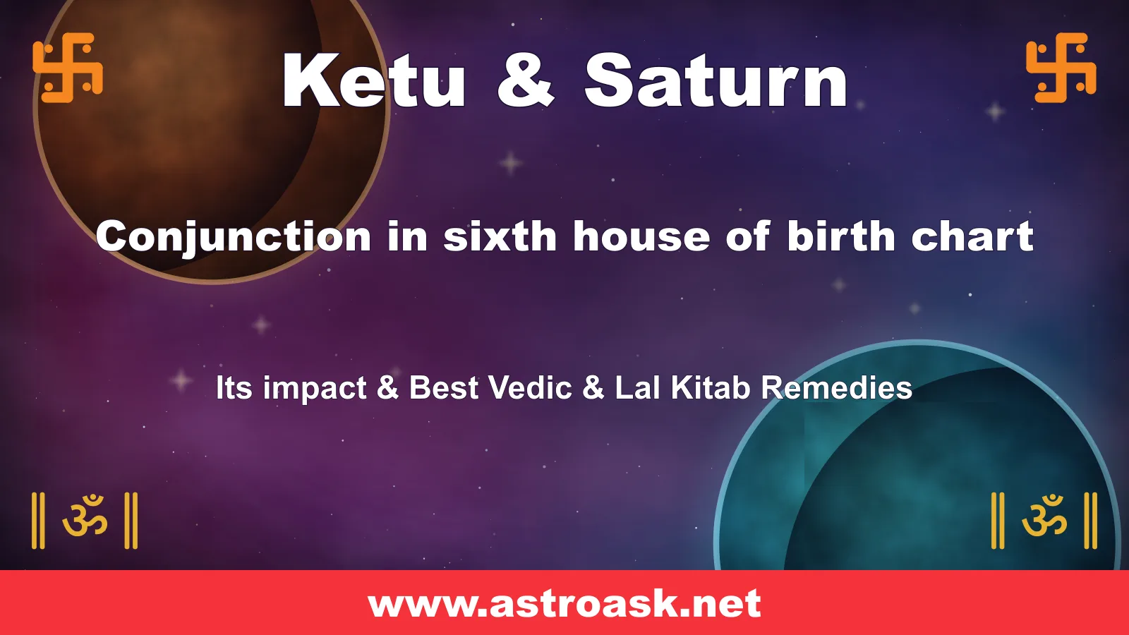 Ketu and Saturn conjunction in the 6th house — Vedic astrology | AstroAsk