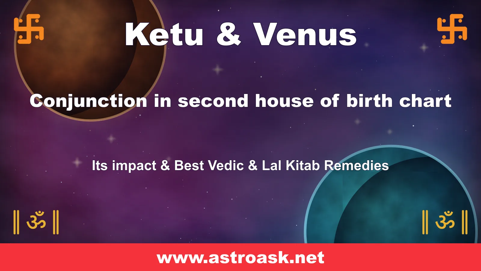 Ketu and Venus conjunction in the 2nd house — Vedic astrology | AstroAsk