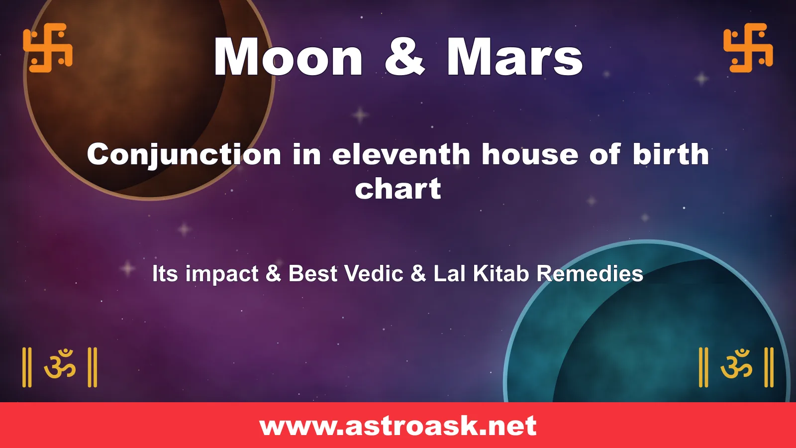 Moon and Mars conjunction in the 11th house — Vedic astrology | AstroAsk