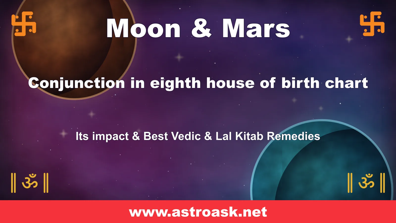 Moon and Mars conjunction in the 8th house — Vedic astrology | AstroAsk