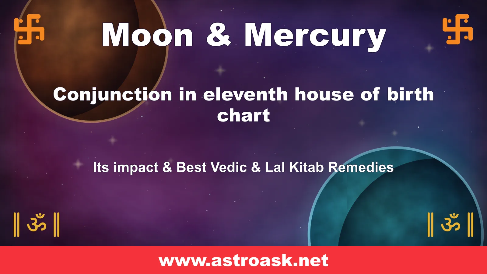 Moon and Mercury conjunction in the 11th house — Vedic astrology | AstroAsk