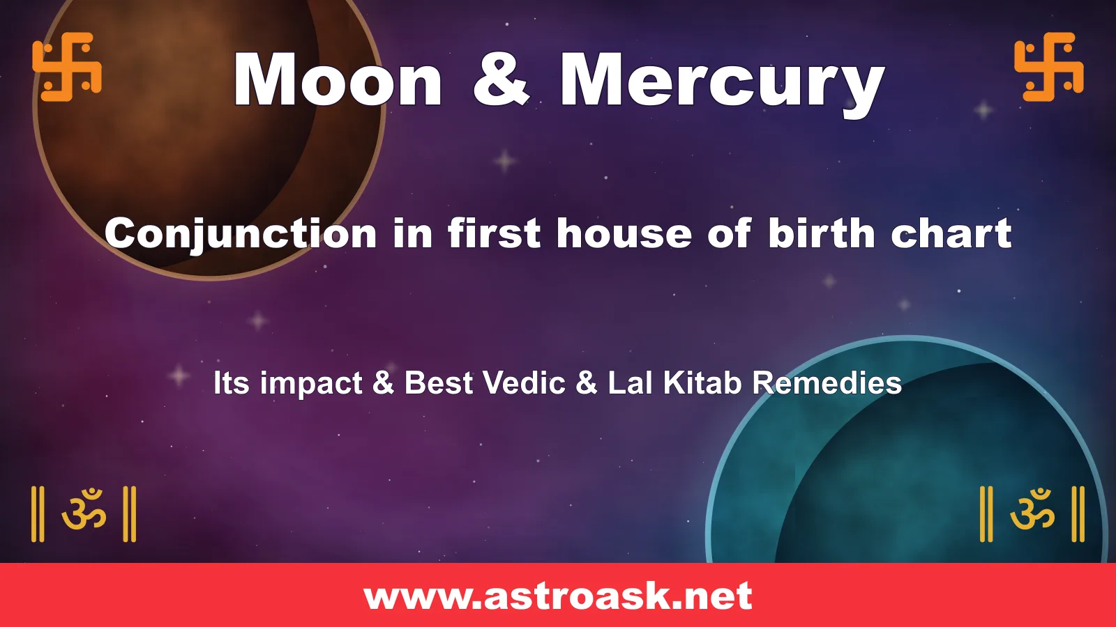 Moon and Mercury conjunction in the 1st house — Vedic astrology | AstroAsk