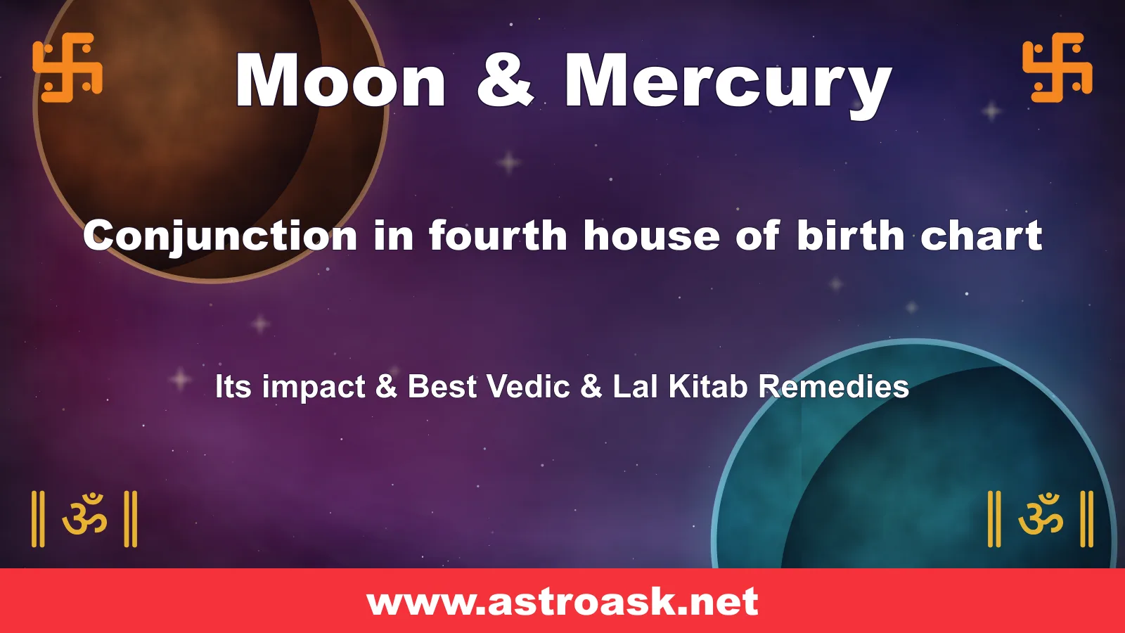 Moon and Mercury conjunction in the 4th house — Vedic astrology | AstroAsk