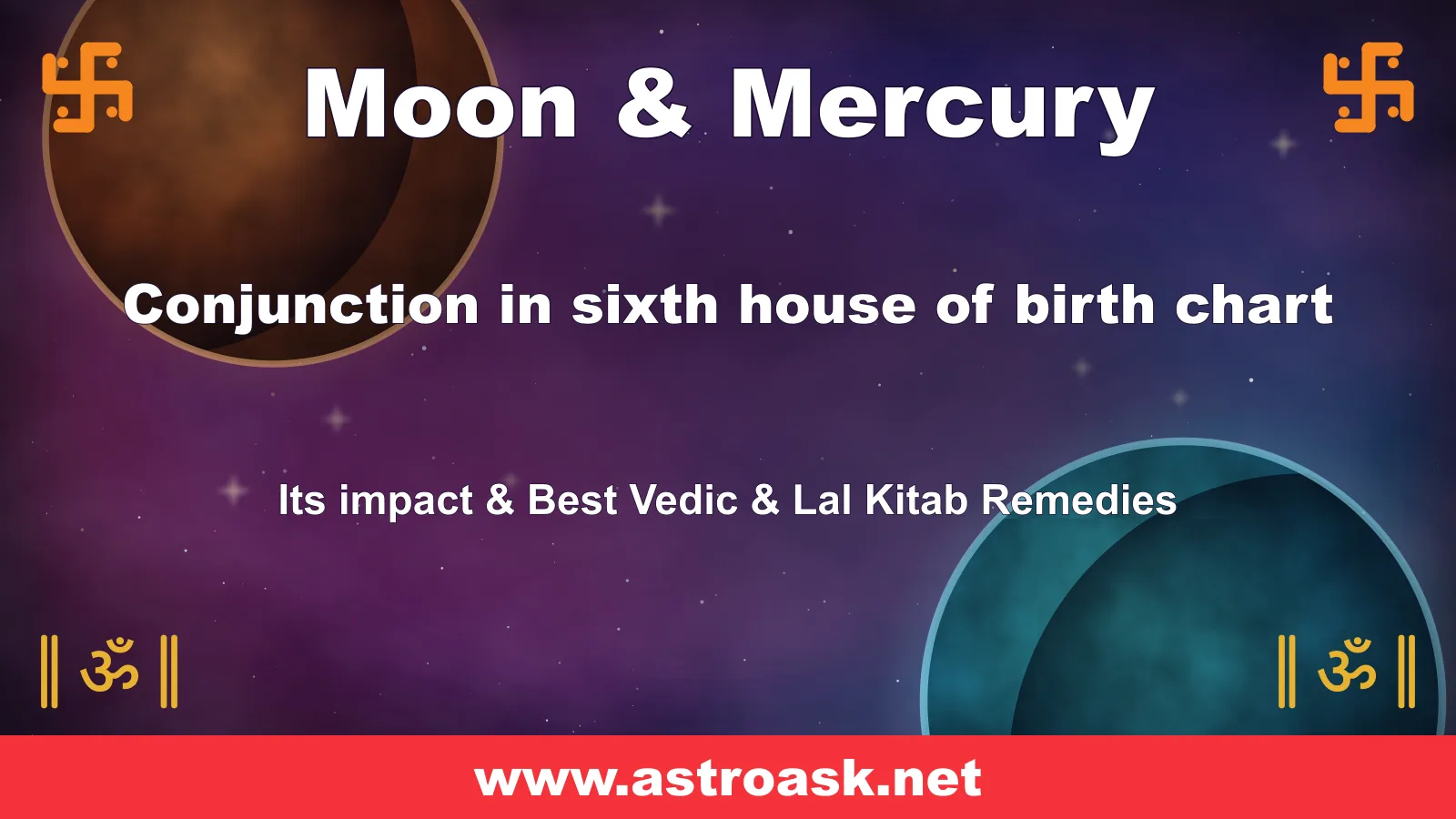 Moon and Mercury conjunction in the 6th house — Vedic astrology | AstroAsk