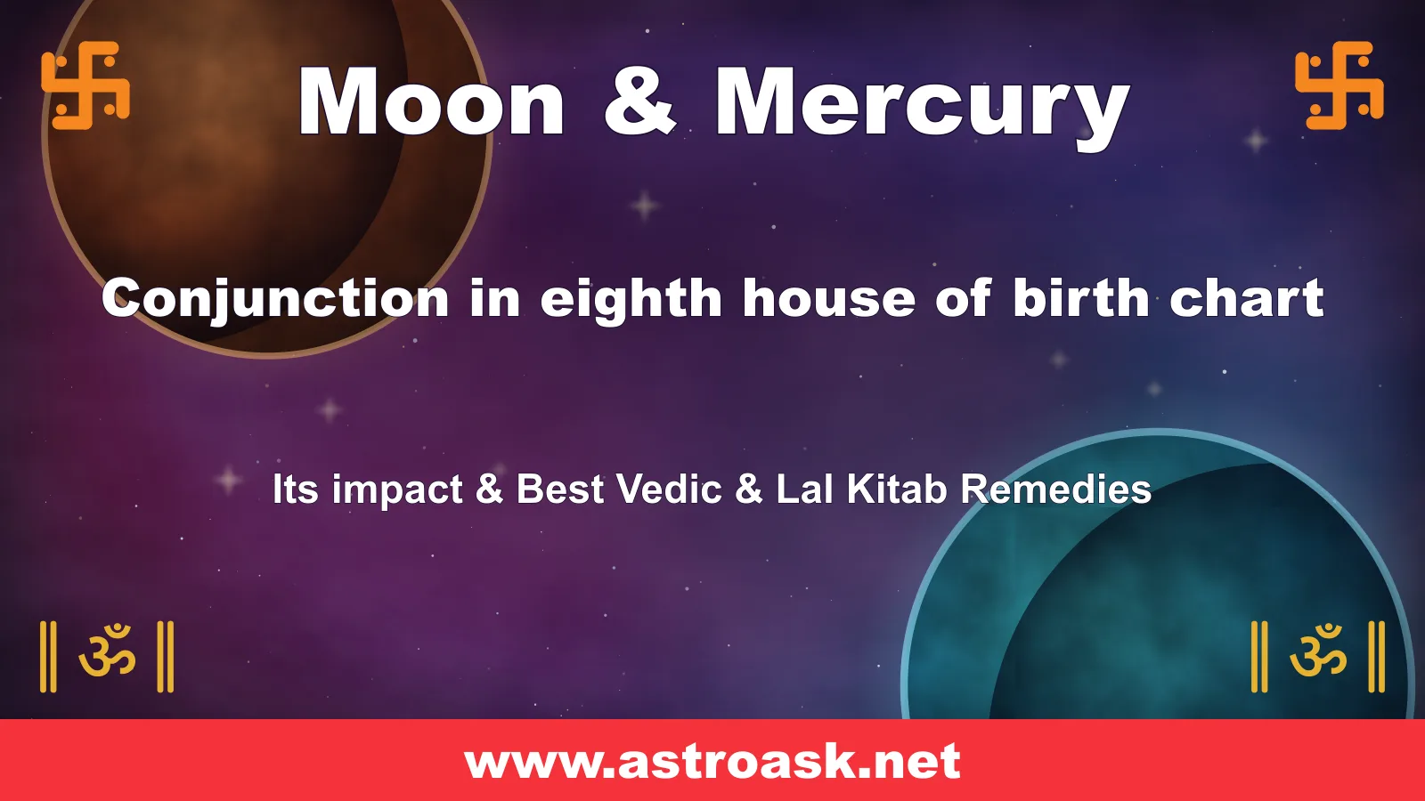 Moon and Mercury conjunction in the 8th house — Vedic astrology | AstroAsk