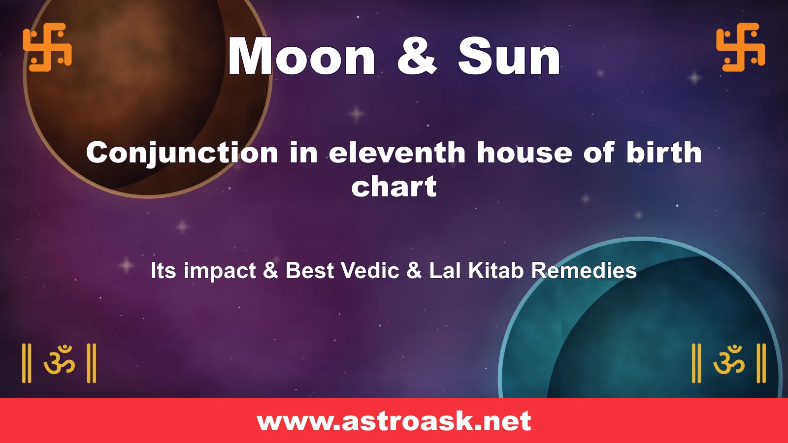Moon and Sun conjunction in the 11th house — Vedic astrology | AstroAsk