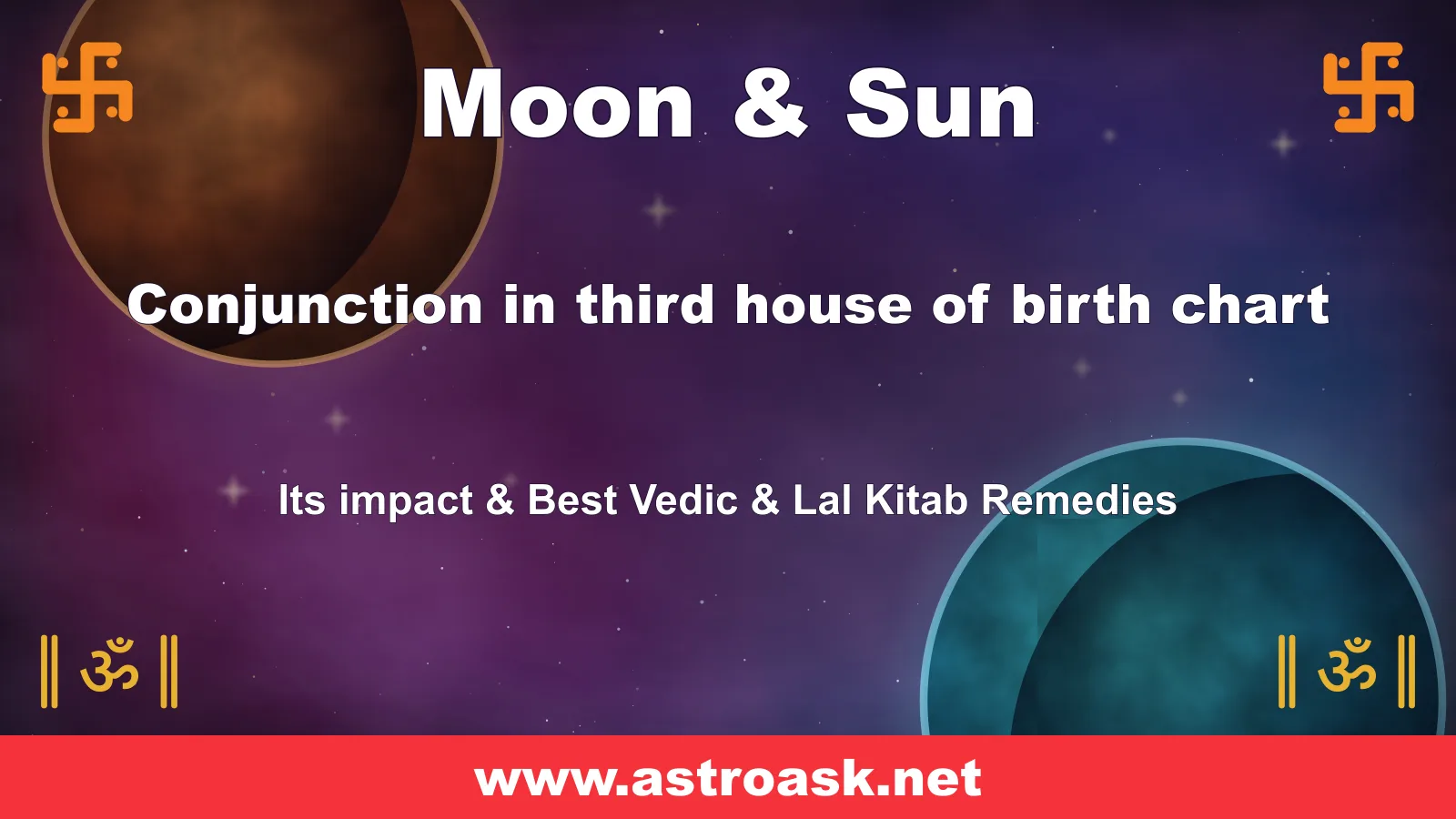 Moon and Sun conjunction in the 3rd house — Vedic astrology | AstroAsk