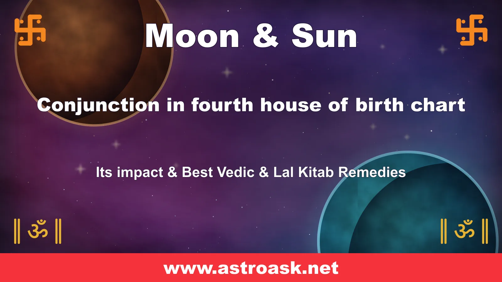 Moon and Sun conjunction in the 4th house — Vedic astrology | AstroAsk