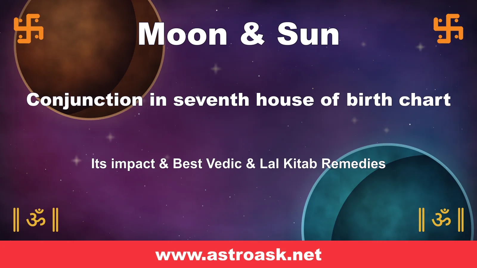 Moon and Sun conjunction in the 7th house — Vedic astrology | AstroAsk