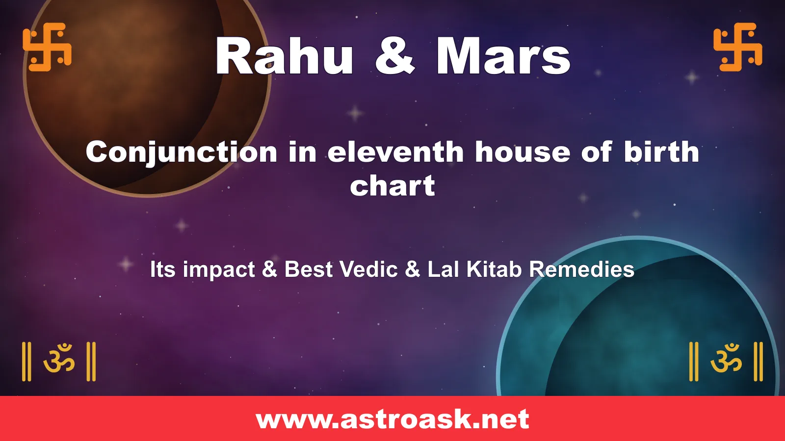 Rahu and Mars conjunction in the 11th house — Vedic astrology | AstroAsk