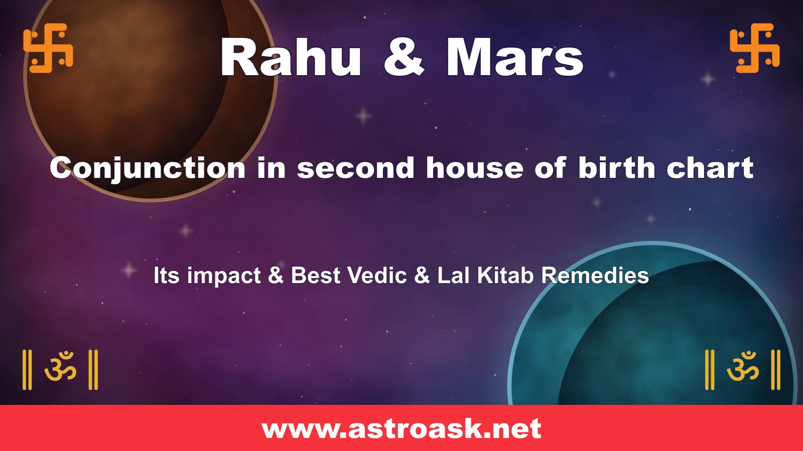 Rahu and Mars conjunction in the 2nd house — Vedic astrology | AstroAsk