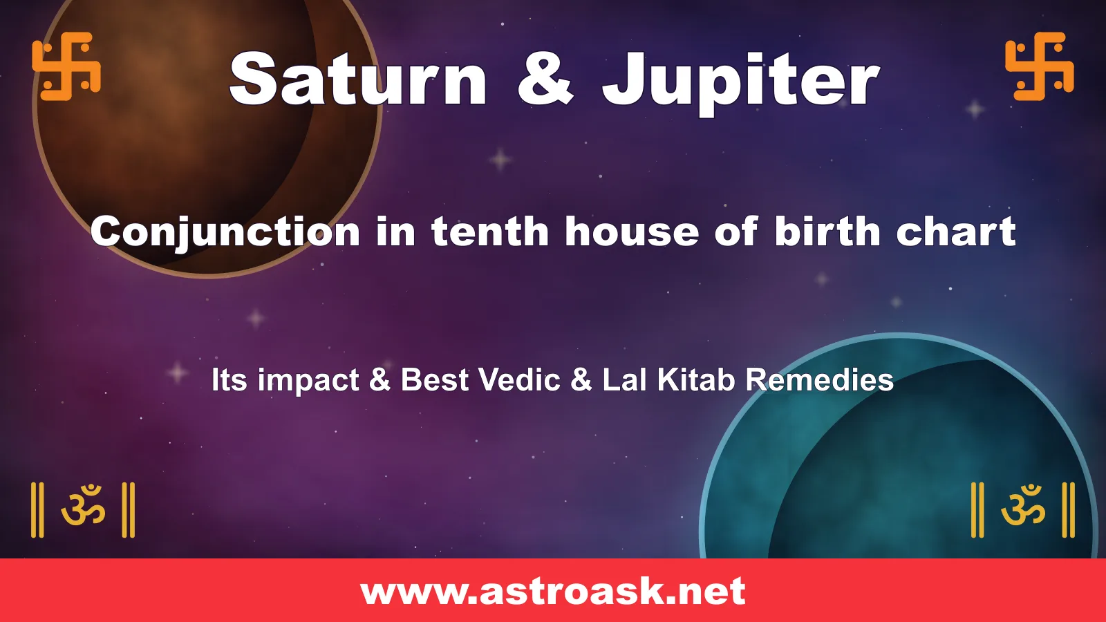Saturn and Jupiter conjunction in the 10th house — Vedic astrology | AstroAsk