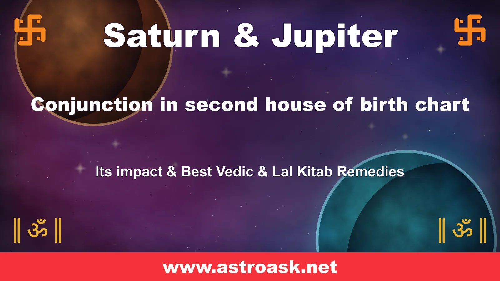 Saturn and Jupiter conjunction in the 2nd house — Vedic astrology | AstroAsk