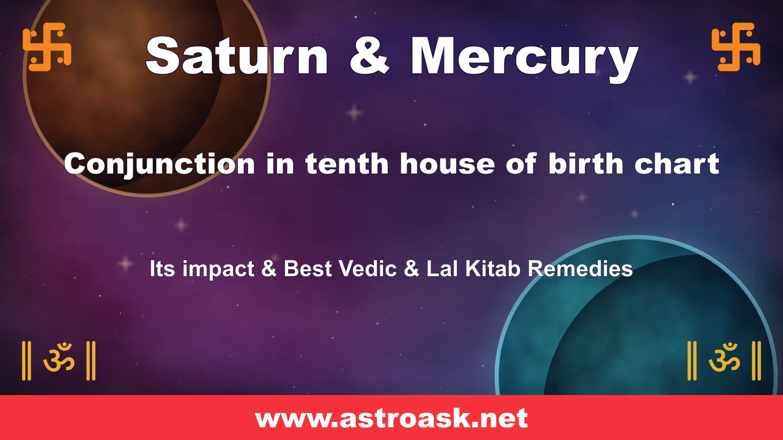 Saturn and Mercury conjunction in the 10th house — Vedic astrology | AstroAsk