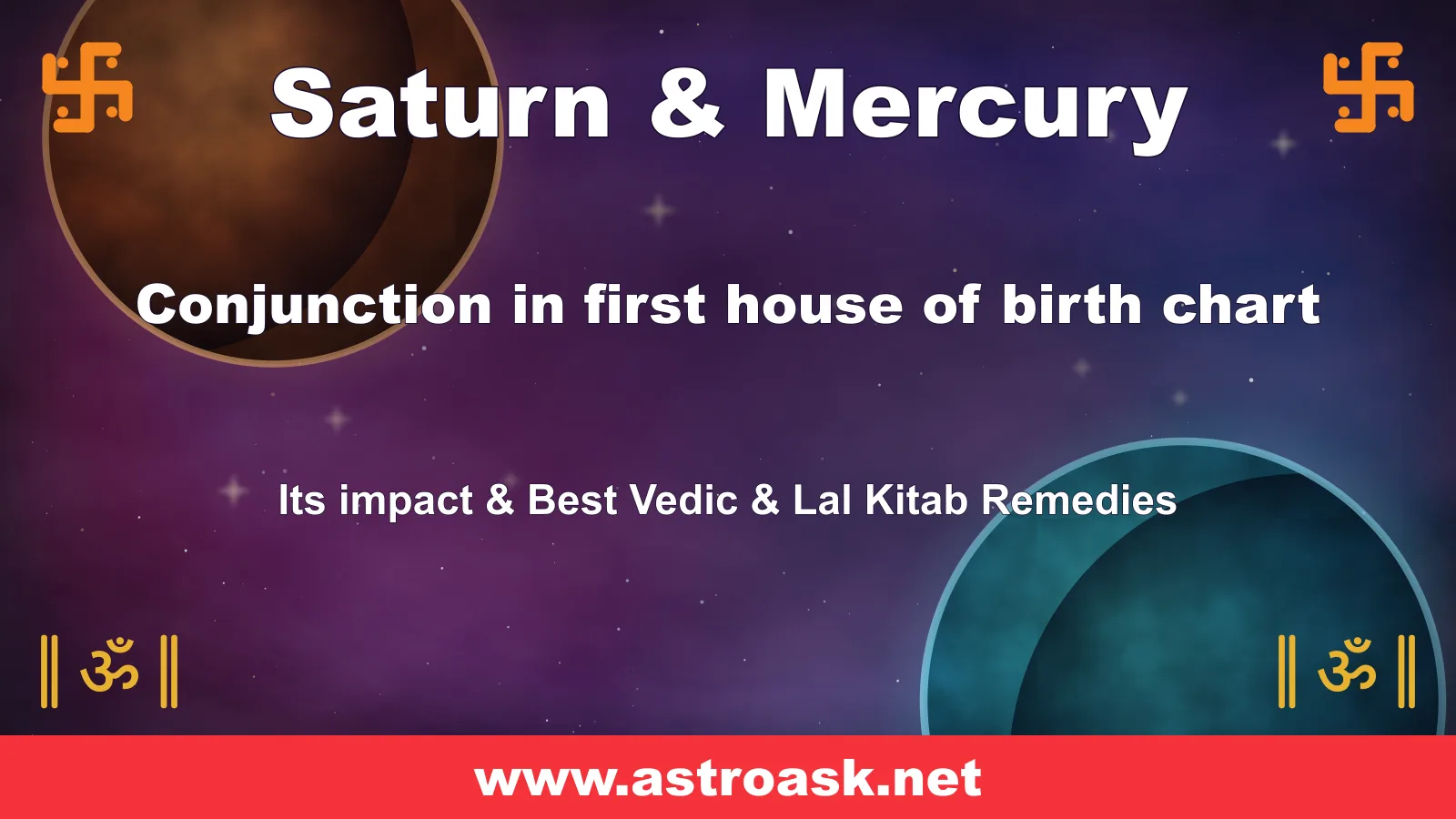 Saturn and Mercury conjunction in the 1st house — Vedic astrology | AstroAsk
