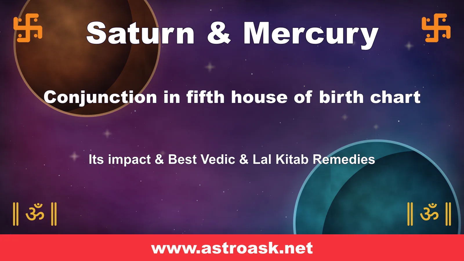 Saturn and Mercury conjunction in the 5th house — Vedic astrology | AstroAsk