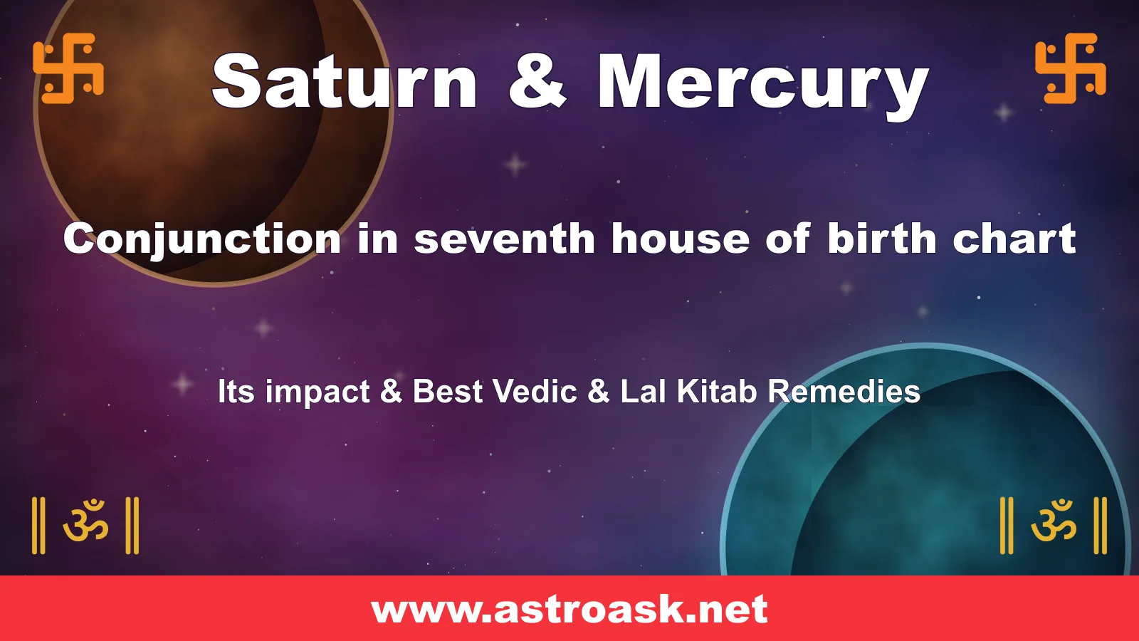 Saturn and Mercury conjunction in the 7th house — Vedic astrology | AstroAsk