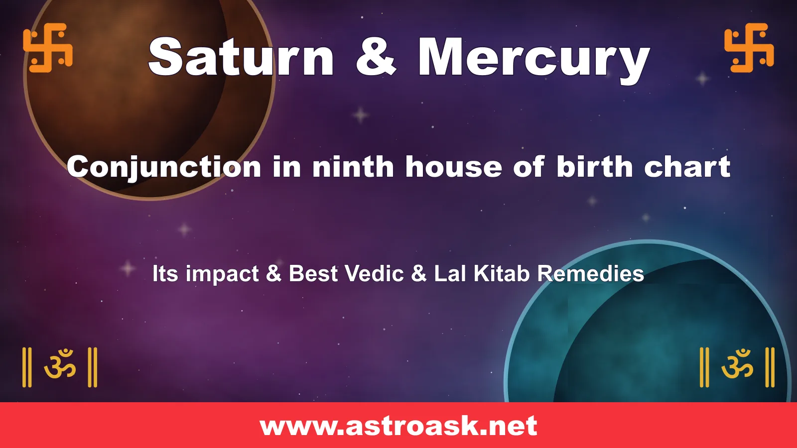 Saturn and Mercury conjunction in the 9th house — Vedic astrology | AstroAsk