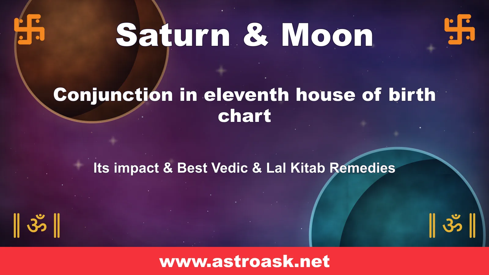 Saturn and Moon conjunction in the 11th house — Vedic astrology | AstroAsk