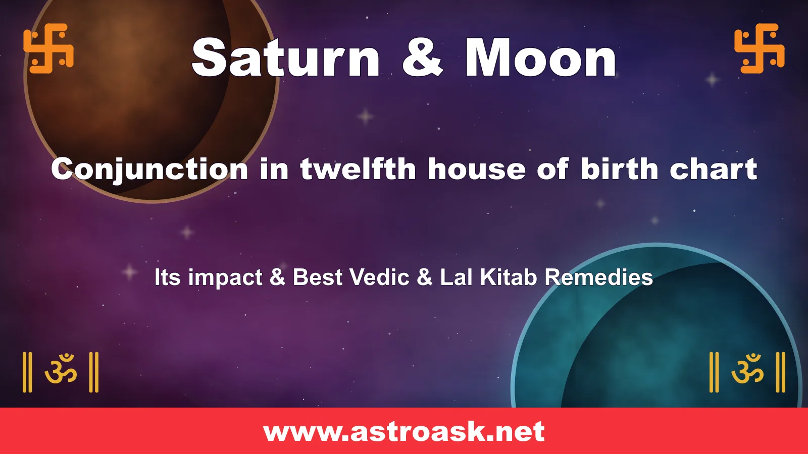 Saturn and Moon conjunction in the 12th house — Vedic astrology | AstroAsk