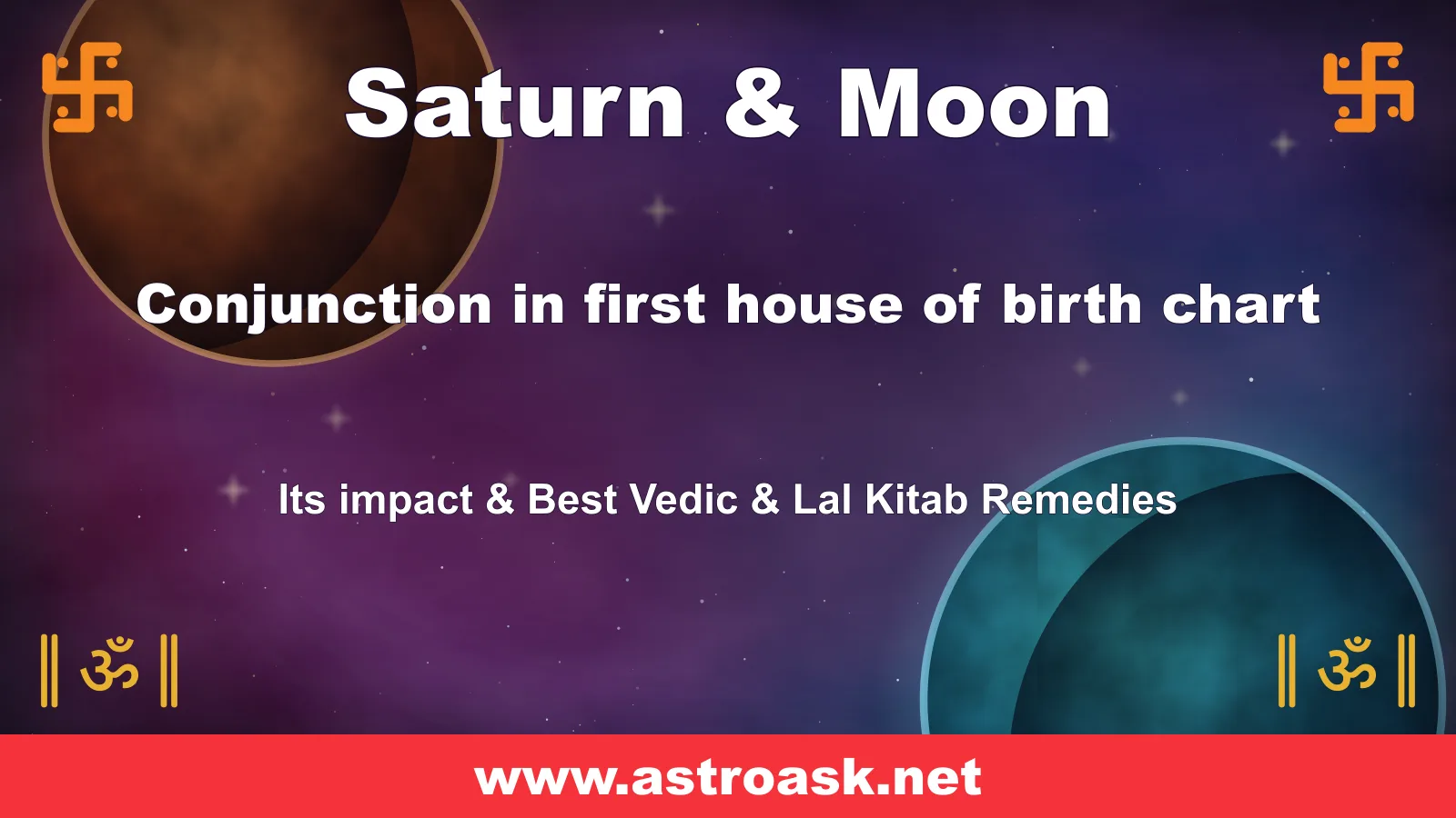 Saturn and Moon conjunction in the 1st house — Vedic astrology | AstroAsk
