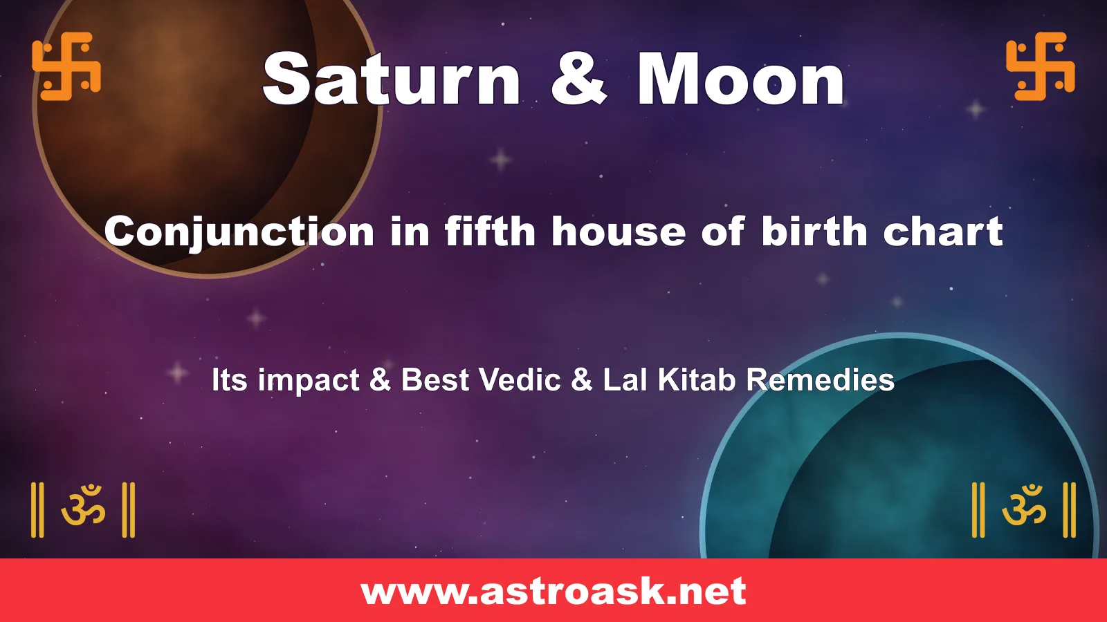 Saturn and Moon conjunction in the 5th house — Vedic astrology | AstroAsk